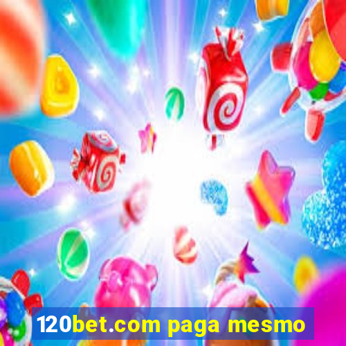 120bet.com paga mesmo